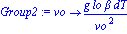 Group2 := proc (vo) options operator, arrow; g*lo*beta*dT/vo^2 end proc